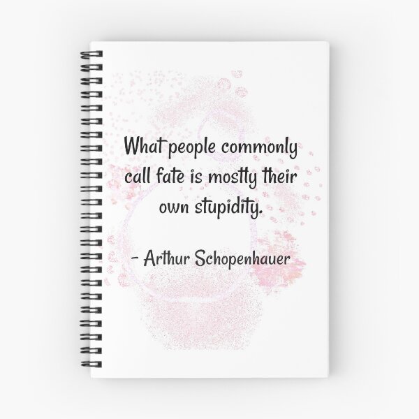 Item preview, Stupidity quotes | What people commonly call fate is mostly - Schopenhauer  designed and sold by Quoteology101.