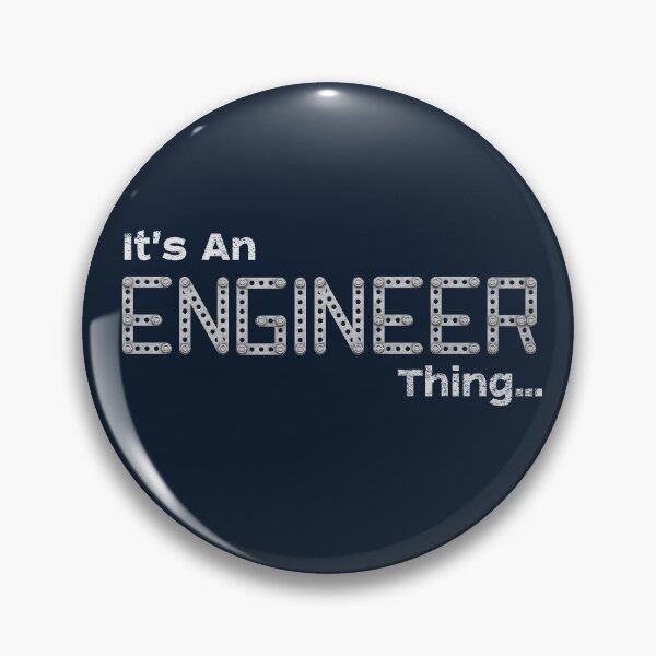 Item preview, It's An Engineer Thing designed and sold by FontGraphics.
