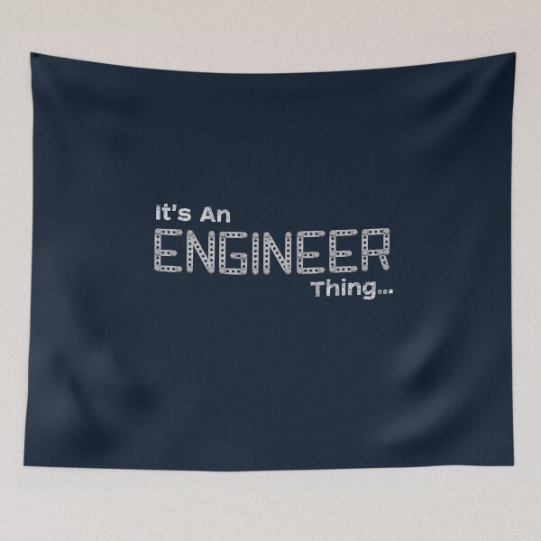 Item preview, It's An Engineer Thing designed and sold by FontGraphics.