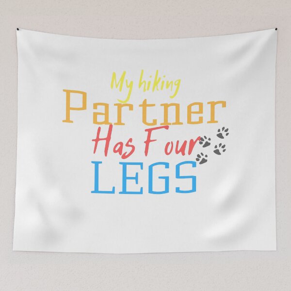 Item preview, My hiking partner has four legs for hiker and dog lover designed and sold by Castore design.