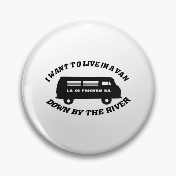 Item preview, Live In A Van Down By The River designed and sold by AZumiCreatives.