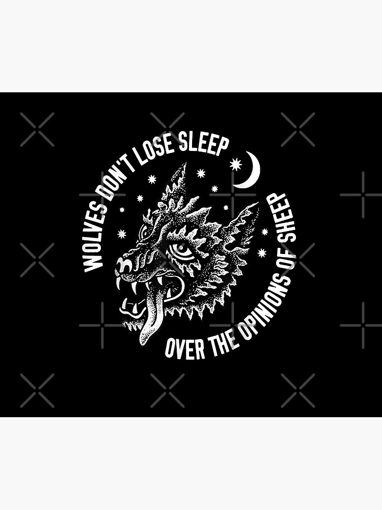 Disover Wolves don't lose sleep over the opinions of sheep Tapestry