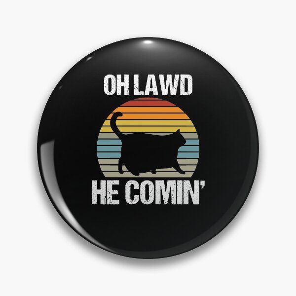 Item preview, Oh Lawd He Comin' Love Fat Cats Chonkiest Chonk Chonkers designed and sold by Nessshirts.