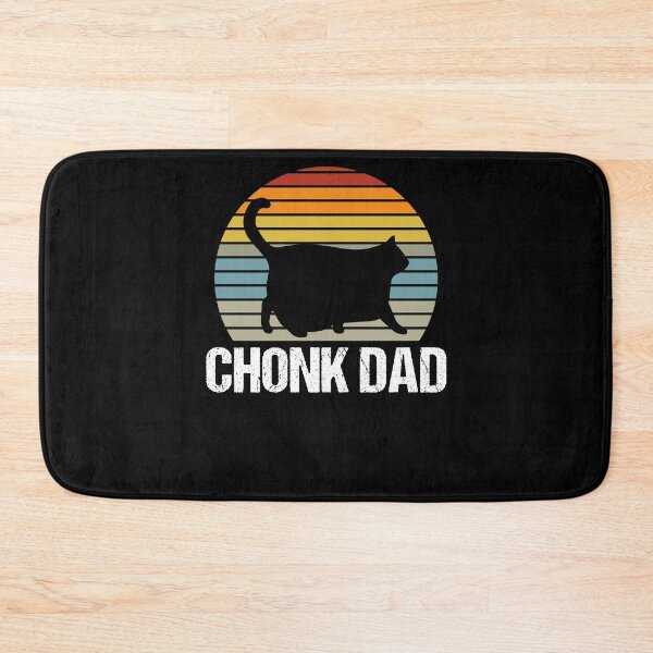 Item preview, Chonk Dad Chonky Chonkiest Chonk Chonkey Love Fat Cats designed and sold by Nessshirts.