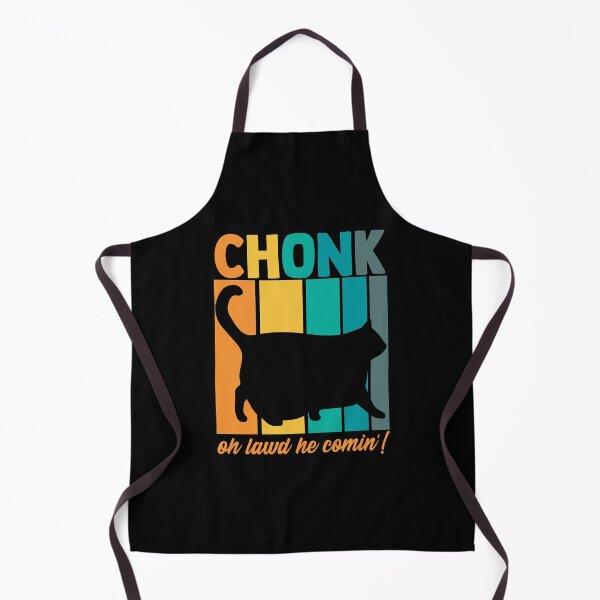 Item preview, Chonk Oh Lawd He Comin' Chonky Meme Chonkiest Chonk Chonkey designed and sold by Nessshirts.