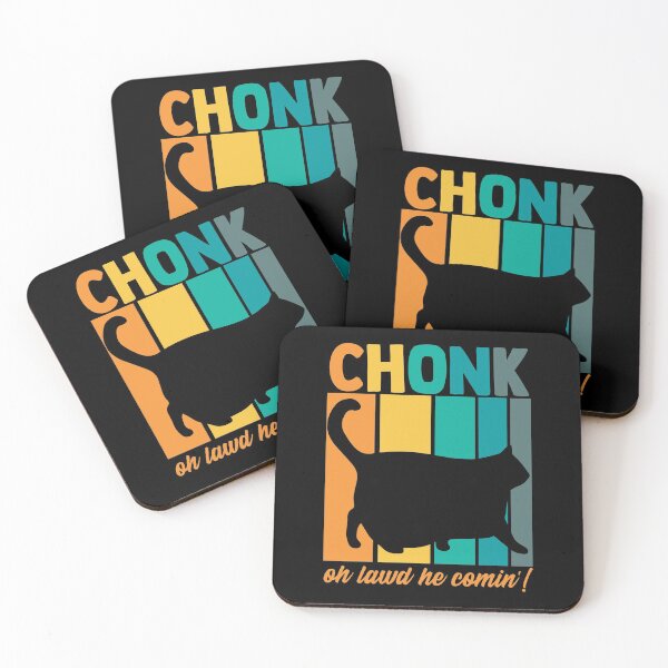 Item preview, Chonk Oh Lawd He Comin' Chonky Meme Chonkiest Chonk Chonkey designed and sold by Nessshirts.