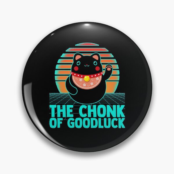 Item preview, The Chonk Of Goodluck Chonkiest Chonk Chonkey Love Fat Cats designed and sold by Nessshirts.