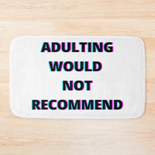 Item preview,  Adulting Would Not Recommend designed and sold by bahicharafe.