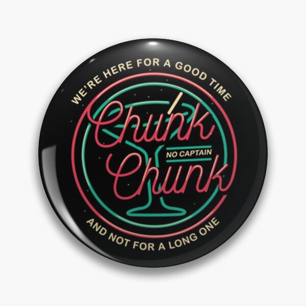 Item preview, CHUNK! NO, CAPTAIN CHUNK! designed and sold by Bigricxi.
