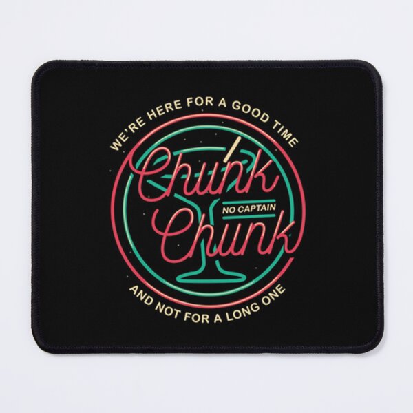 Item preview, CHUNK! NO, CAPTAIN CHUNK! designed and sold by Bigricxi.