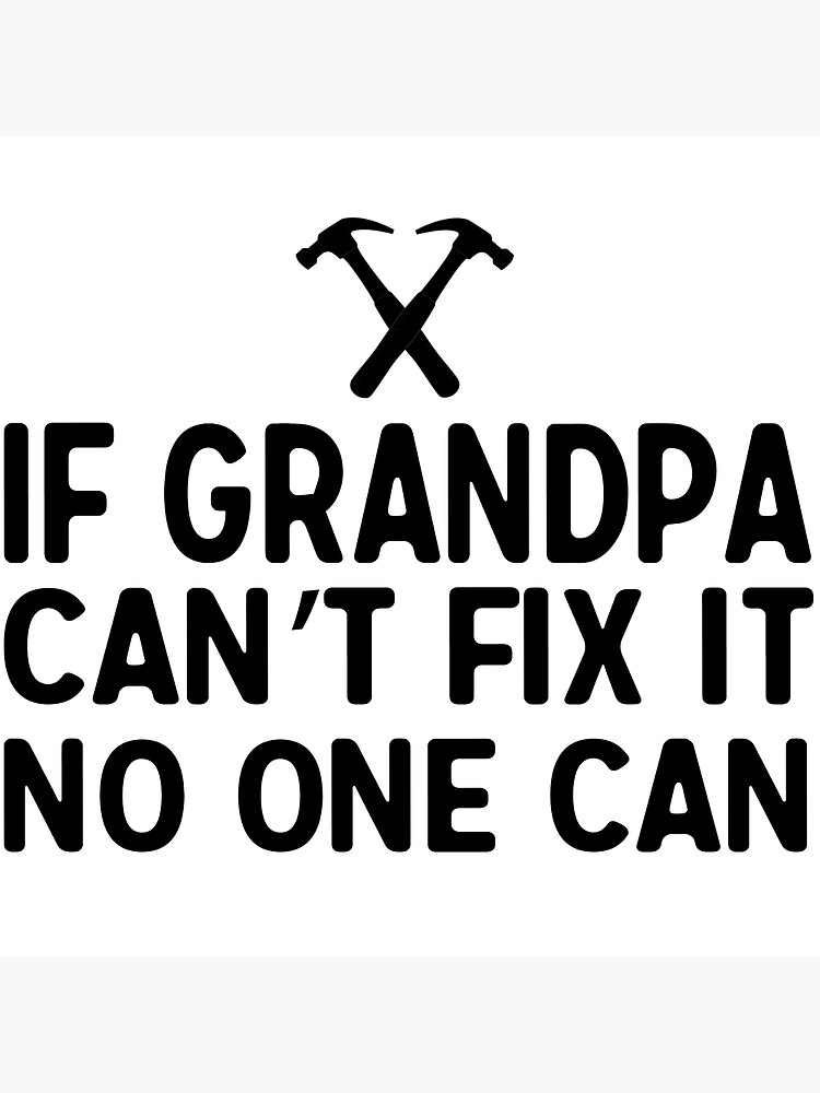 If Grandpa Can't Fix It No One Can Engraved Father's Day Grandpa