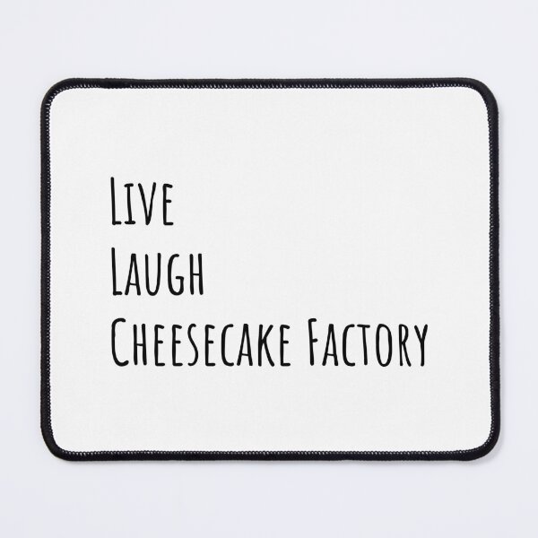 Item preview, Live Laugh Cheesecake designed and sold by quoteedesigns.