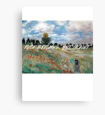 FUCK BIT*HES, GET MONET Canvas Print