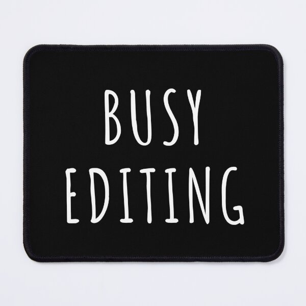 Item preview, Busy Editing (Black) designed and sold by quoteedesigns.