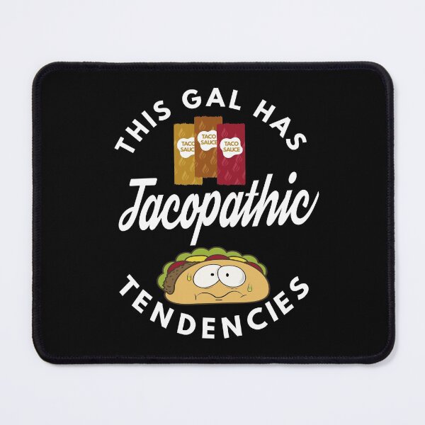 Item preview, Tacopathic Tendencies designed and sold by MoonsmileProd.