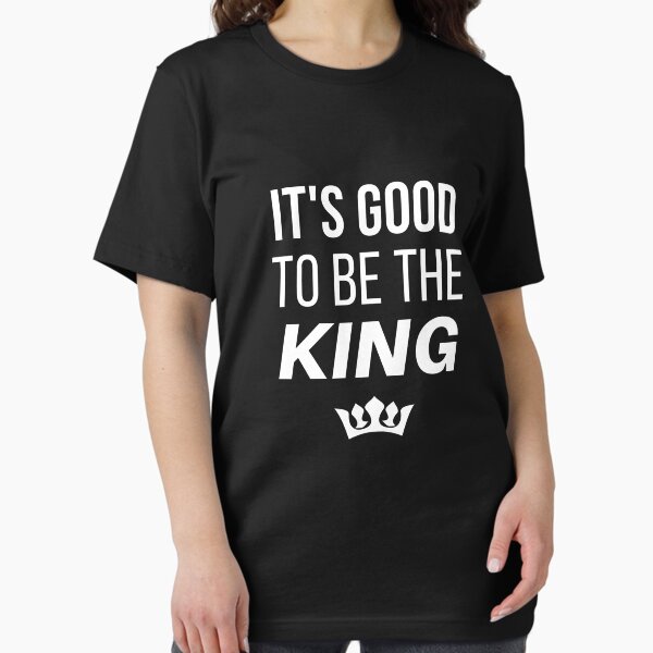 Item preview, It's good to be the king . designed and sold by cubic-shop.