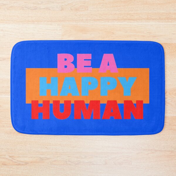 Item preview, Be a happy human. designed and sold by thundercandy.