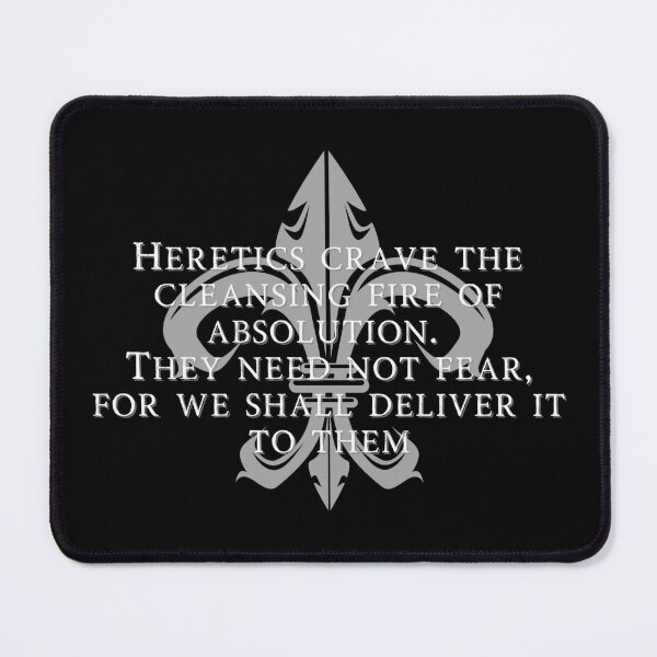 Item preview, Heretics Crave The Cleansing Fire Of Absolution designed and sold by ToplineDesigns.