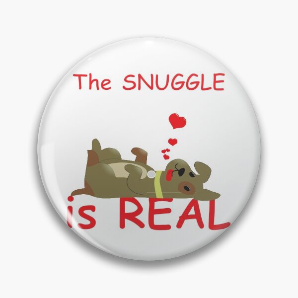 Item preview, The Snuggle is Real Dog designed and sold by tomjstone.