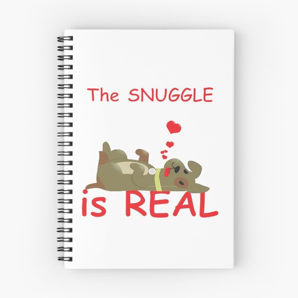 Item preview, The Snuggle is Real Dog designed and sold by tomjstone.