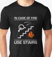 In Case of Fire Sign Unisex T-Shirt