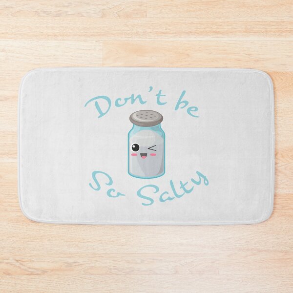 Item preview, Cute Don't be so salty design designed and sold by ReRevolution.