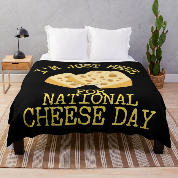 Item preview, I'm Just Here For National Cheese Day designed and sold by LarrysDesigns.