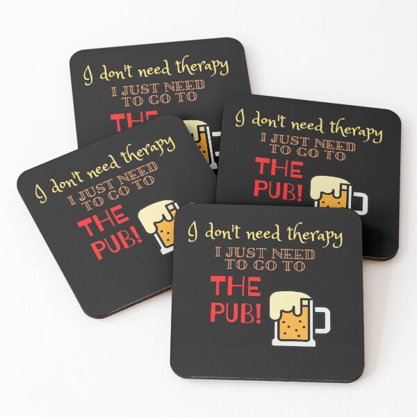 Item preview, I don't need therapy, I just need to go to the Pub, pub lover, Real ale enthusiasts, Pub as therapy, beer drinkers designed and sold by allycat57.