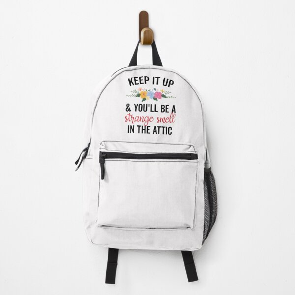 Item preview, Keep it up and You’ll be a Strange Smell in the Attic Funny designed and sold by clothesy7.