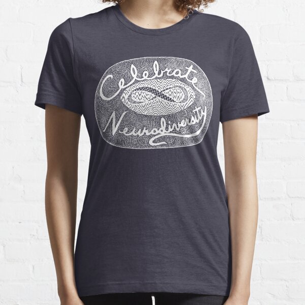 Celebrate Neurodiversity - white Essential T-Shirt
