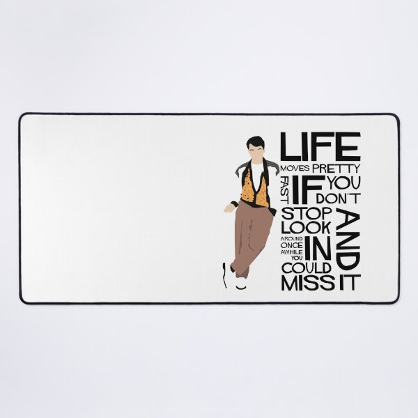 Item preview, Life Moves Pretty Fast - Ferris Beuller designed and sold by Teeter-Totter.