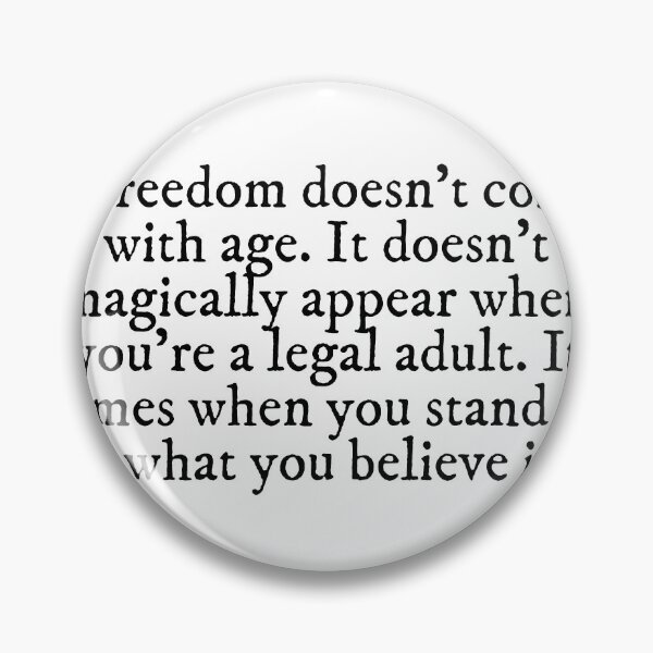 Item preview, Freedom doesn't come with age - Calloway Sisters Quote designed and sold by jazminnjoe.