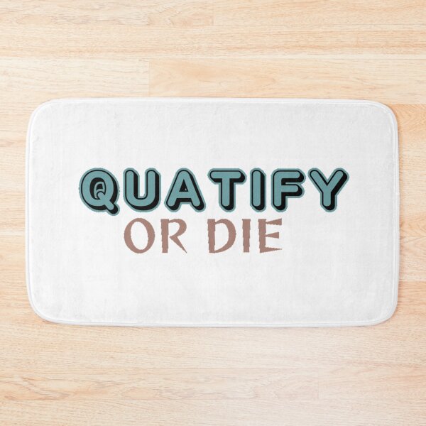 Item preview, Quatify Or die designed and sold by Simi2020.