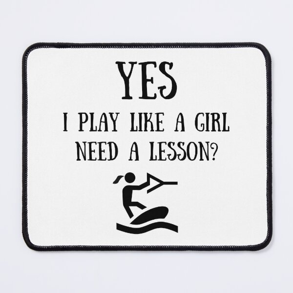 Item preview, Wakeboarding: Yes I play like a girl, Need a lesson? designed and sold by TheGreenGoat.