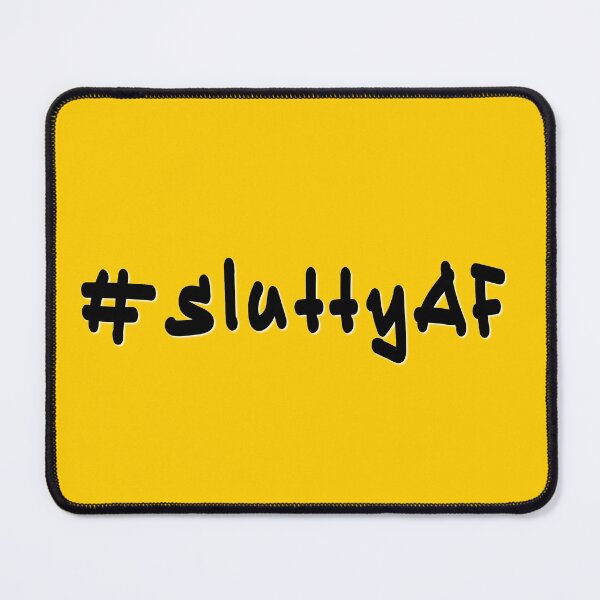 Item preview, #sluttyAF - Black Text designed and sold by caknuck.