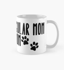 Dog Mom Mug