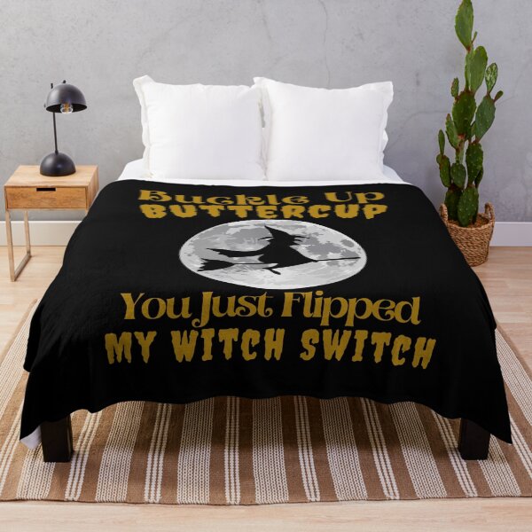 Item preview, Buckle Up Buttercup You Just Flipped My Witch Switch designed and sold by SunfullyYours.