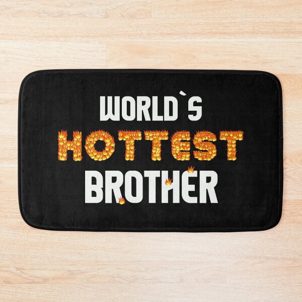 Item preview, Worlds Hottest Brother Attractive Beautiful Hot Bro Gift designed and sold by TheAplus.