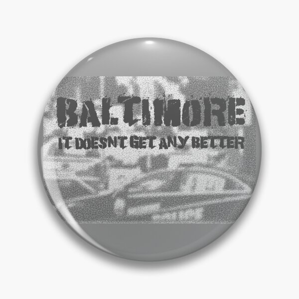Item preview, Baltimore It Doesn't Get Any Better Street Scene designed and sold by floor3design.