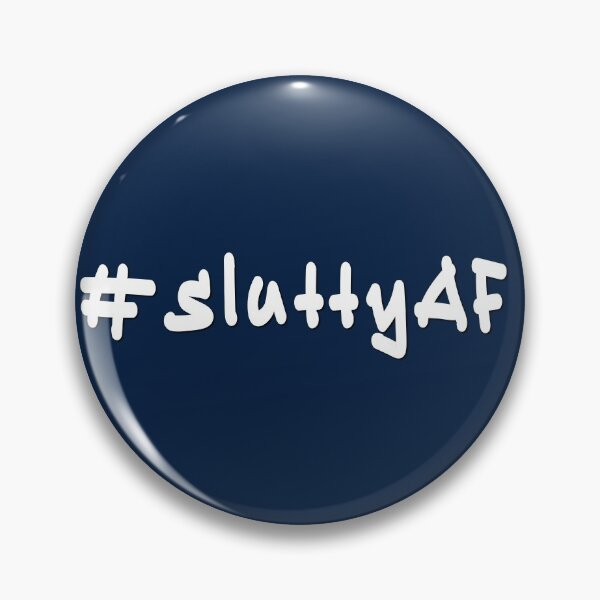 Item preview, #sluttyAF - White Text designed and sold by caknuck.