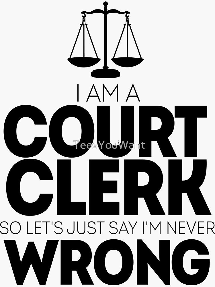 I Am A Court I'm Never Wrong