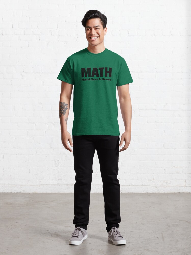 math mental abuse to humans shirt