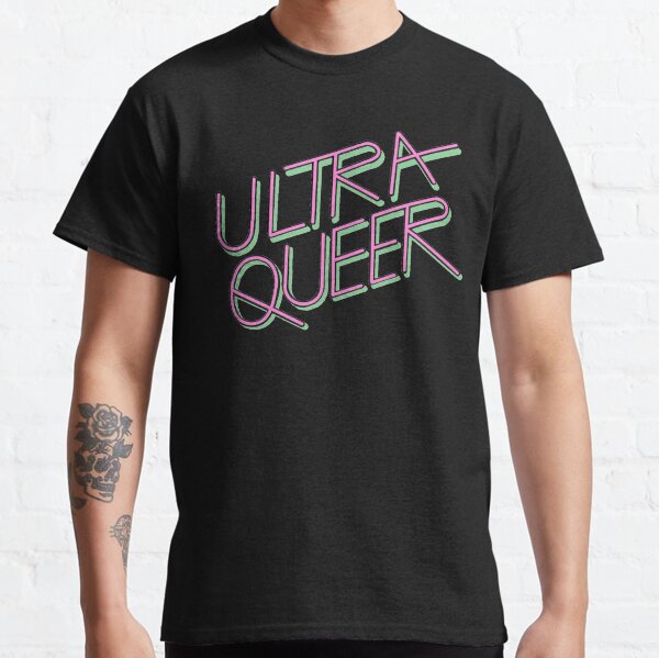 Ultra Queer Classic T-Shirt