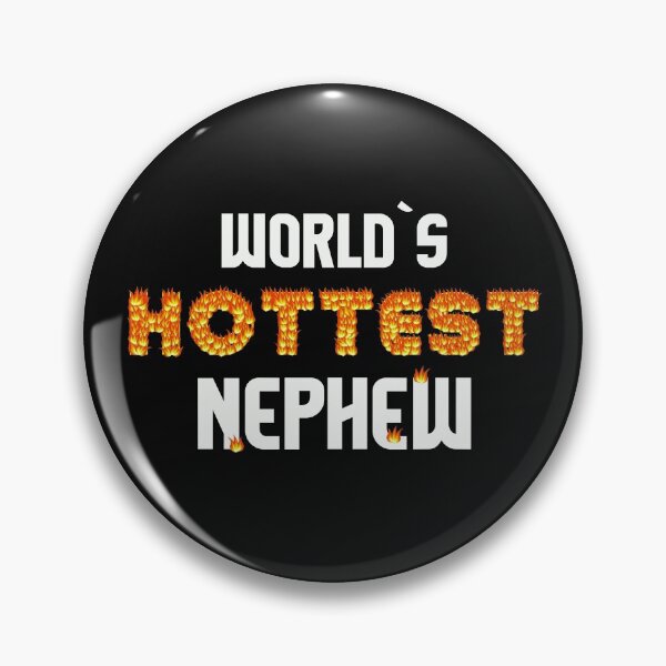 Item preview, Worlds Hottest Nephew Attractive Handsome Hot Gift designed and sold by TheAplus.