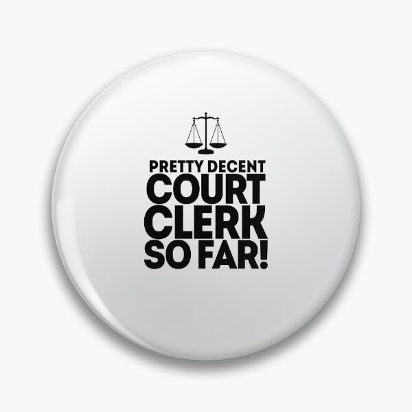 Item preview, Pretty Decent Court Clerk So Far! designed and sold by TeesYouWant.