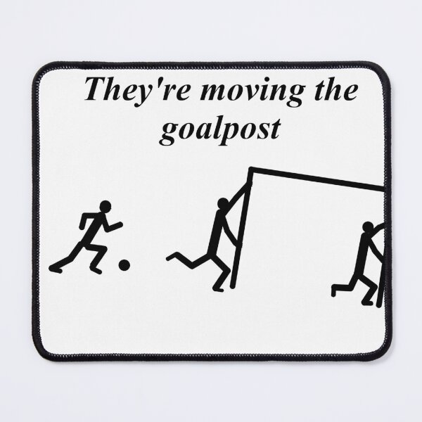 Item preview, They're moving the goalpost football term designed and sold by 6059.