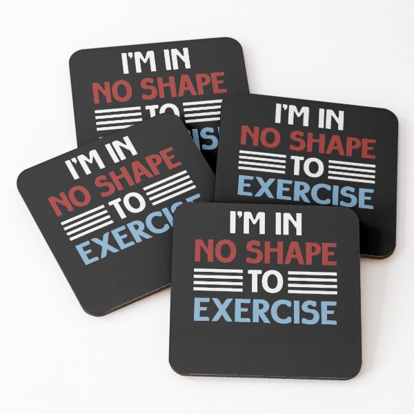 Item preview, I'm in No Shape to Exercise Funny Gym Workout Saying Gift Idea / Christmas Gifts designed and sold by Chamssou.