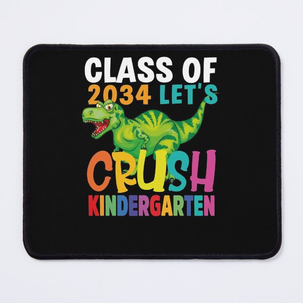 Item preview, Class of 2034 Let's crush kindergarten designed and sold by Shemar Green.
