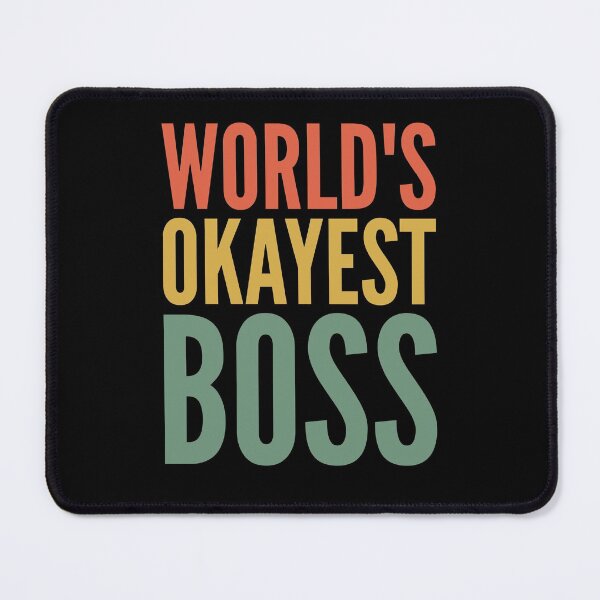 Item preview, World’s okayest boss designed and sold by shaune23.