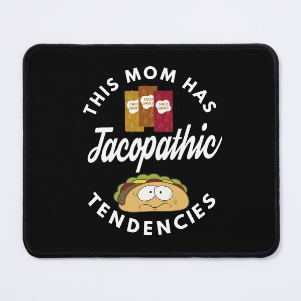 Item preview, Tacopathic Tendencies designed and sold by MoonsmileProd.